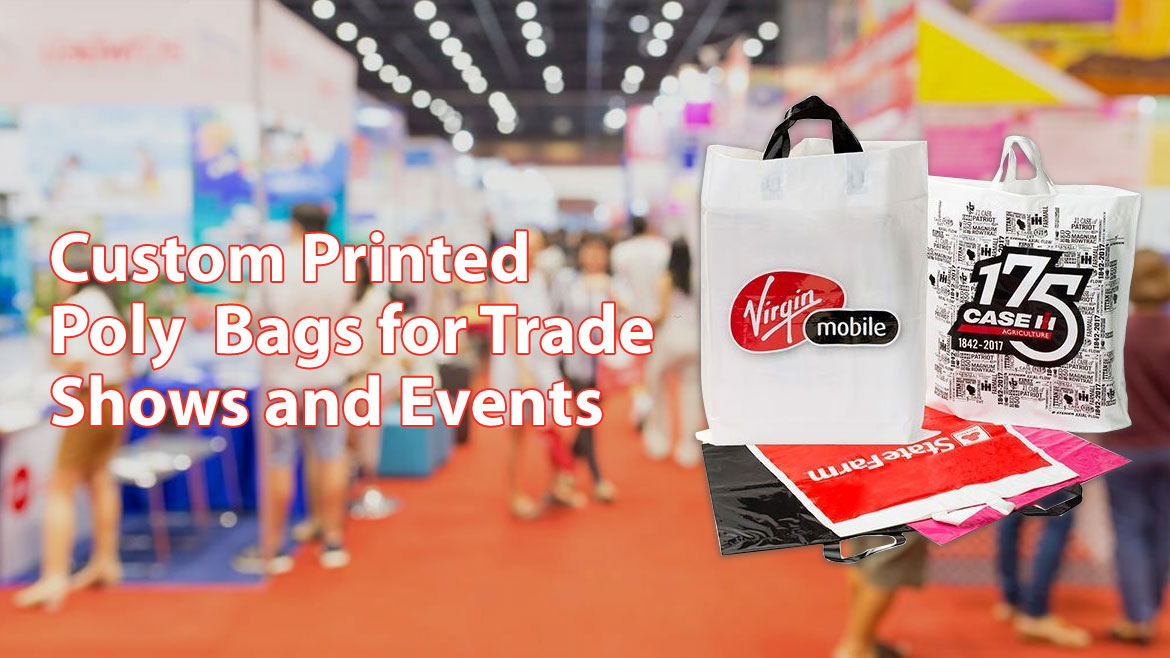 Custom Printed Poly Bags for Trade Shows and Events